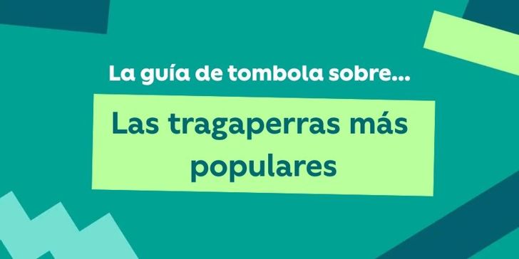 Las tragaperras mas populares